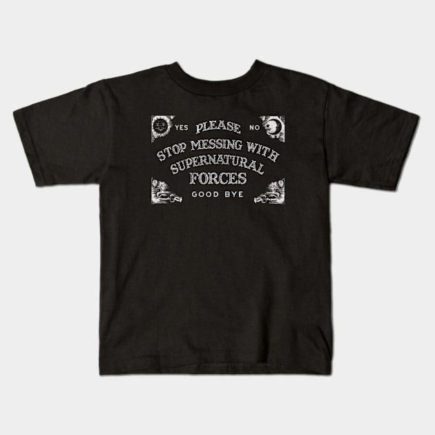 Ouija No-No Kids T-Shirt by PopCultureShirts